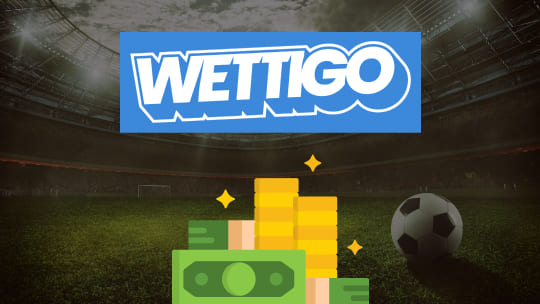 Wettigo Bonus